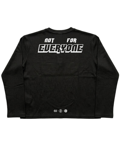 NOT FOR EVERYONE BLACK